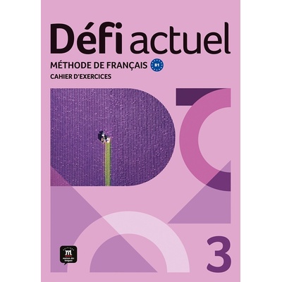 Défi actuel 3 (B1) – Cahier d´exercices + MP3 téléchargeables