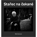 Stařec na čekané - Jaroslav Kučera, Miloš Hoznauer