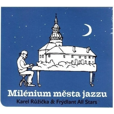 Milénium města jazzu - Karel Růžička &amp; Frýdlant All Stars CD