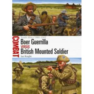 Boer Guerrilla vs British Mounted Soldier | Ian Knight, Johnny Shumate (ISBN: 9781472818294)