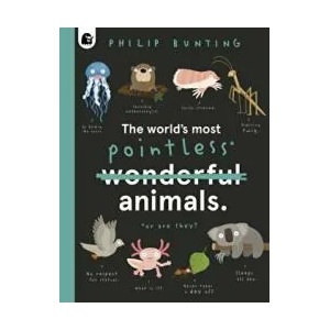 The World's Most Pointless Animals (ISBN: 9780711262393)