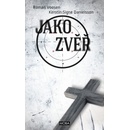 Jako zvěř