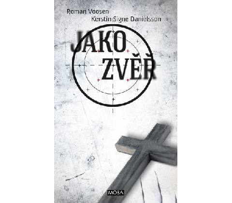 Jako zvěř
