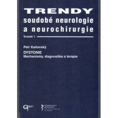 Trendy soudobé neurologie a neurochirurgie Dystonie