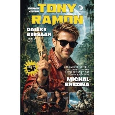 Kosmo opera Tony Ramon – Kniha první: Daleký Bersaan