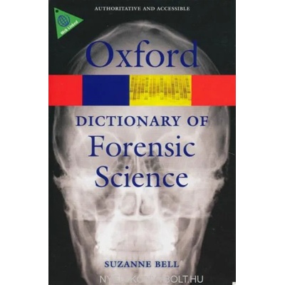 Dictionary of Forensic Science | Suzanne Bell