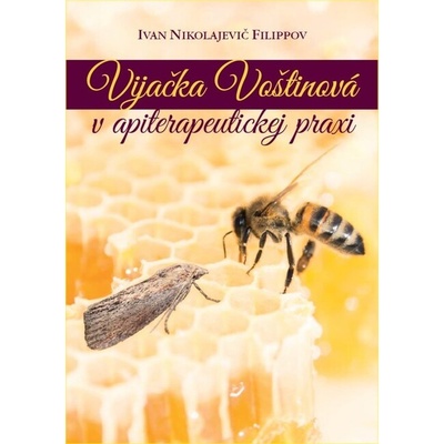 Vijačka voštinová v apiterapeutickej praxi