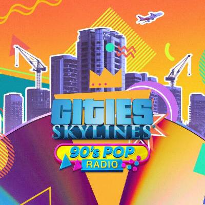 Игра Cities: Skylines - 90's Pop Radio DLC за PC Steam, Електронна доставка