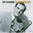 MILLER GLENN: THE ESSENTIAL GLENN MILLER CD