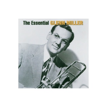 MILLER GLENN: THE ESSENTIAL GLENN MILLER CD