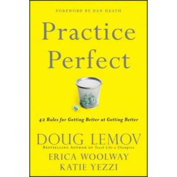Image 1 of Practice Perfect - 42 Rules for Getting Better at Getting Better | Doug Lemov