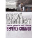 Mrtvá minulost - Beverly Connor