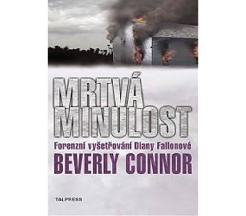 Mrtvá minulost - Beverly Connor