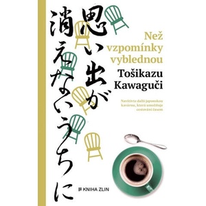 Než vzpomínky vyblednou | Toshikazu Kawaguchi (ISBN: 9788076628885)
