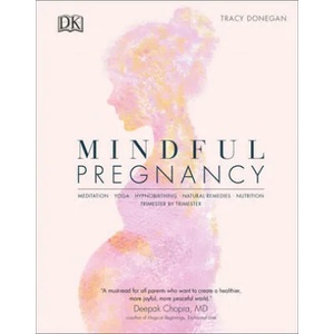 Mindful Pregnancy (ISBN: 9781465490445)