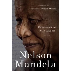 CONVERSATIONS WITH MYSELF | Nelson Mandela (2011)