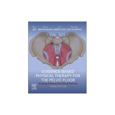 Evidence-Based Physical Therapy for the Pelvic Floor