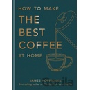 How to make the best coffee