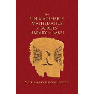 Unimaginable Mathematics of Borges' Library of Babel (ISBN: 9780195334579)