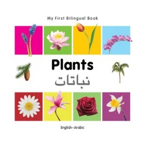My First Bilingual Book - Plants - English-arabic | Milet (ISBN: 9781840598742)