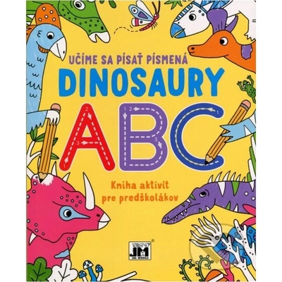 Dinosaury - Učíme sa písať Písmená, 64 strán