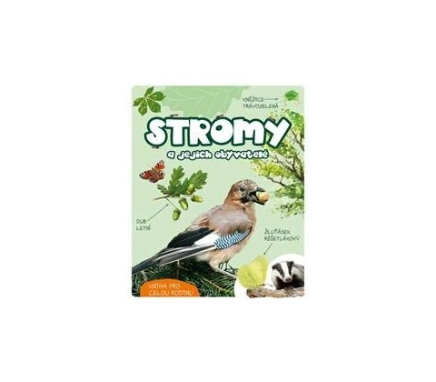 Stromy a jejich obyvatelé