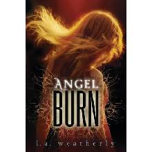 Angel Burn Weatherly L. A. Paperback