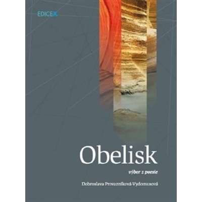 Obelisk - Dobroslava Provazníková