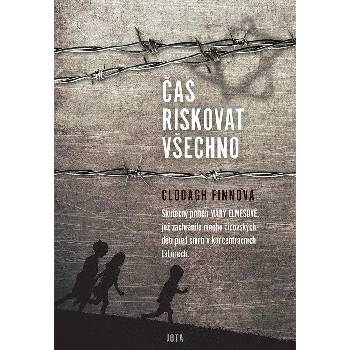 Čas riskovat všechno - Clodagh Finnová