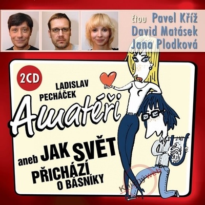 Amatéři aneb jak svět přichází o básníky - Časopis pro teorii, historii a estetiku filmu.