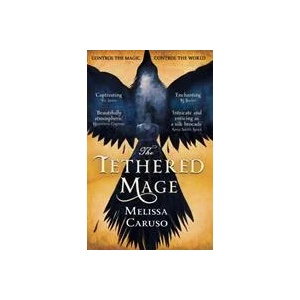 Tethered Mage | Melissa Caruso (ISBN: 9780356510613)