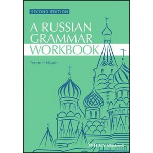 Russian Grammar Workbook 2e | Terence Wade (2012)