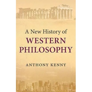 New History of Western Philosophy | Anthony Kenny (ISBN: 9780199589883)
