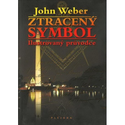 Ztracený symbol - Ilustrovaný průvodce - Weber John