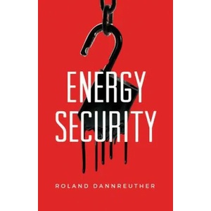 Energy Security | Roland Dannreuther (ISBN: 9780745661919)