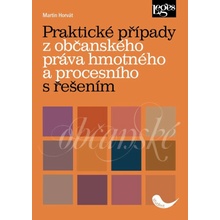 Praktické případy z občanského práva hmotného a procesního s řešením - Horvát Martin