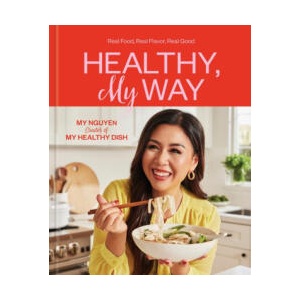 Healthy, My Way | Nguyen, My (ISBN: 9780593580189)