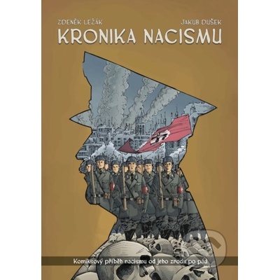Kronika nacismu - Zdeněk Ležák