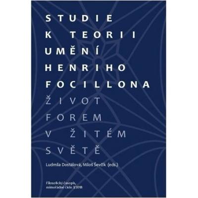 Život forem v žitém světě. Studie k teorii umění Henriho Focillona