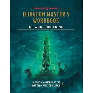 The Dungeon Master's Workbook of Worldbuilding (2026)