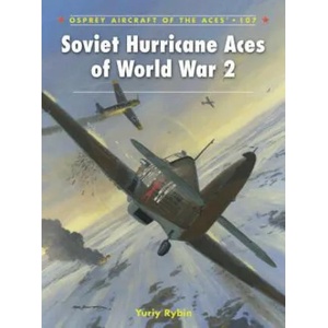 Soviet Hurricane Aces of World War 2 | Yuriy Rybin (ISBN: 9781849087414)