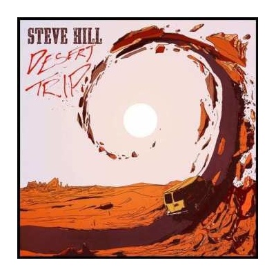 Steve Hill - Desert Trip CD