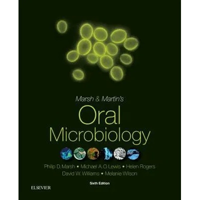 Oral Microbiology | Philip D. Marsh, Michael A. O. Lewis, Helen Rogers, David Williams, Melanie Wilson