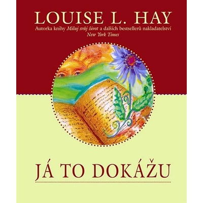 Já to dokážu - Louise L. Hay
