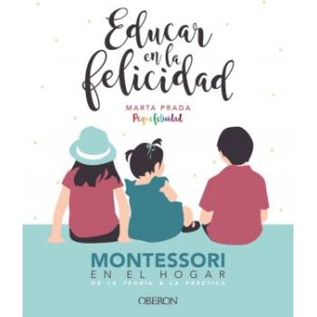 EDUCAR EN LA FELICIDAD | MARTA PRADA