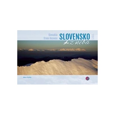 Slovensko z neba - Slovakia from heaven - 3. vydanie