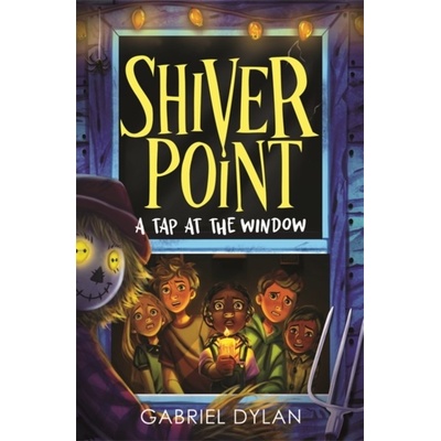 Shiver Point: A Tap At The Window - Gabriel Dylan