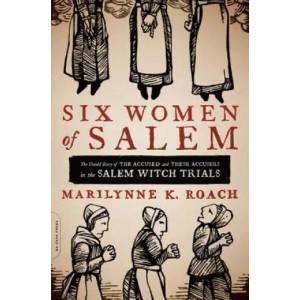 Six Women of Salem (ISBN: 9780306821202)