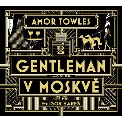Amor Towles Gentleman v Moskvě