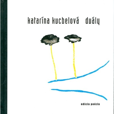 Duály - Katarína Kucbelová